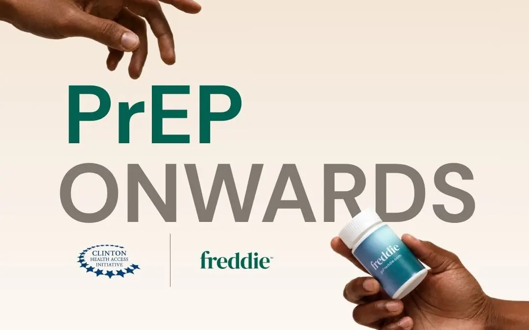 Freddie and CHAI launch “PrEP Onwards” to expand global access to HIV prevention