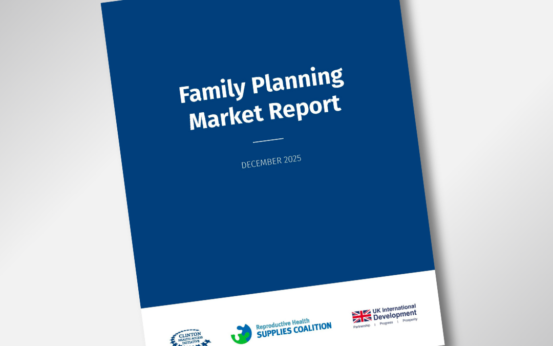 The Clinton Health Access Initiative (CHAI) and Reproductive Health Supplies Coalition (RHSC) release the 11th edition of the Family Planning Market Report